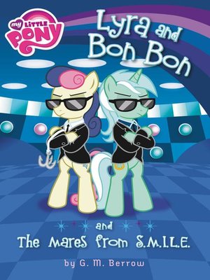 cover image of Lyra and Bon Bon and the Mares from S.M.I.L.E.